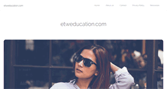 Desktop Screenshot of etweducation.com